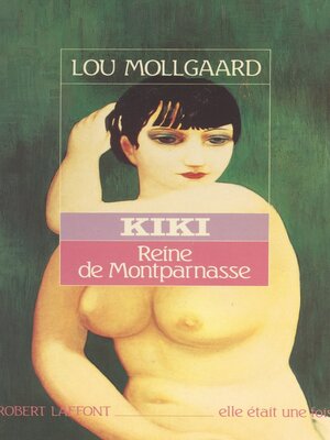 cover image of Kiki, reine de Montparnasse